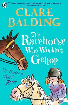 The Racehorse Who Wouldn't Gallop by Clare Balding