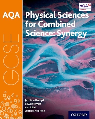 AQA GCSE Combined Science (Synergy): Physical Sciences Student Book book