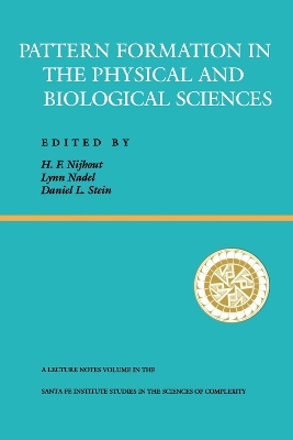 Pattern Formation In The Physical And Biological Sciences by H. Frederick Nijhout