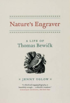 Nature's Engraver by Jenny Uglow