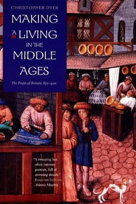 Making a Living in the Middle Ages by Christopher Dyer
