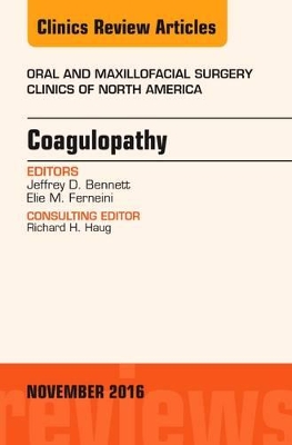 Coagulopathy, An Issue of Oral and Maxillofacial Surgery Clinics of North America book