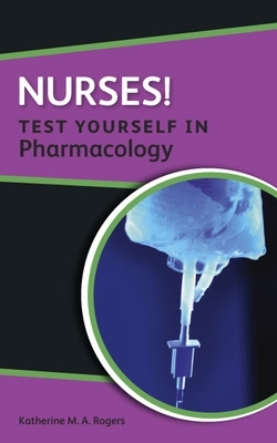 Nurses! Test yourself in Pharmacology book