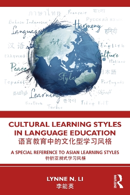 Cultural Learning Styles in Language Education: A Special Reference to Asian Learning Styles book