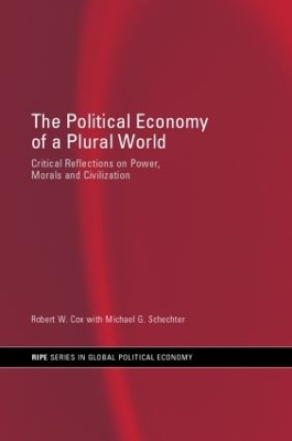 The Political Economy of a Plural World by Robert W. Cox