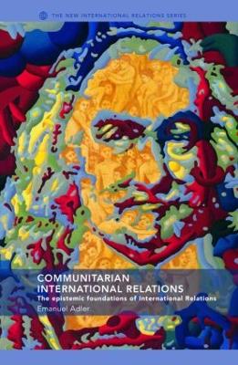 Communitarian International Relations book