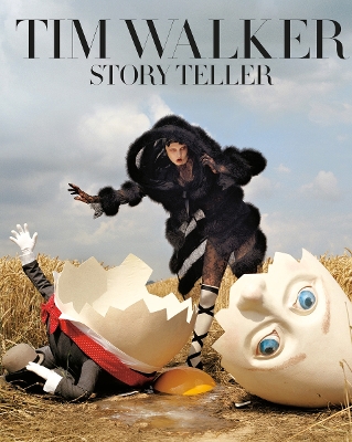 Tim Walker: Story Teller by Tim Walker