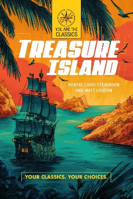 Treasure Island: Your Classics. Your Choices. book