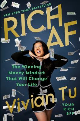Rich AF: The Winning Money Mindset That Will Change Your Life book