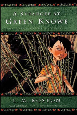 A Stranger at Green Knowe by L. M. Boston