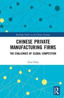 Chinese Private Manufacturing Firms by Xiao Chen