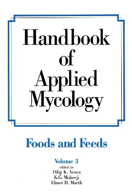 Handbook of Applied Mycology by Arora