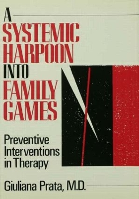 Systemic Harpoon Into Family Games by Giuliana Prata