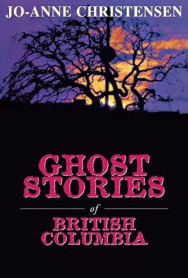 Ghost Stories of British Columbia book