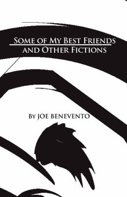 Some of My Best Friends and Other Fictions book