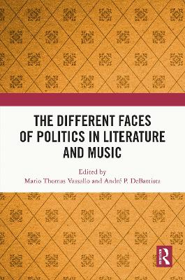 The Different Faces of Politics in Literature and Music by Mario Vassallo