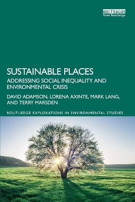 Sustainable Places: Addressing Social Inequality and Environmental Crisis book