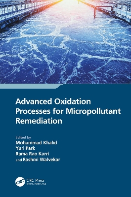 Advanced Oxidation Processes for Micropollutant Remediation by Mohammad Khalid