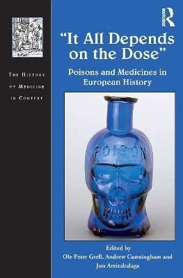 It All Depends on the Dose: Poisons and Medicines in European History book