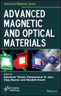 Advanced Magnetic and Optical Materials book