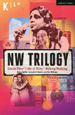 NW Trilogy: Dance Floor; Life of Riley; Waking/Walking book