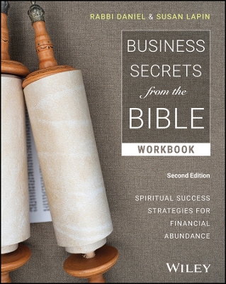 Business Secrets from the Bible Workbook: Spiritual Success Strategies for Financial Abundance book