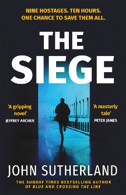 The Siege: The fast-paced thriller from a former Met Police negotiator by John Sutherland