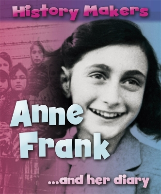 History Makers: Anne Frank book