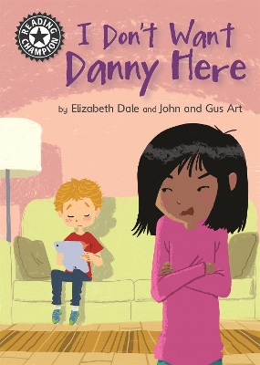 Reading Champion: I Don't Want Danny Here book