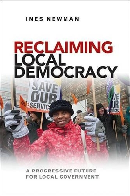 Reclaiming local democracy by Ines Newman