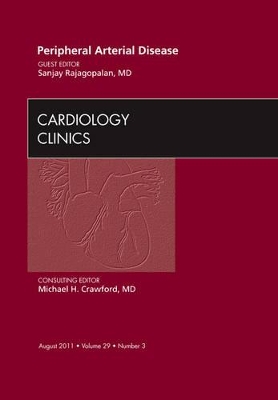 Peripheral Arterial Disease, An Issue of Cardiology Clinics book