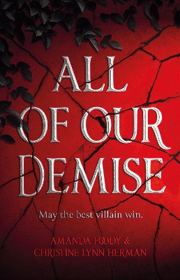 All of Our Demise: The epic conclusion to All of Us Villains book