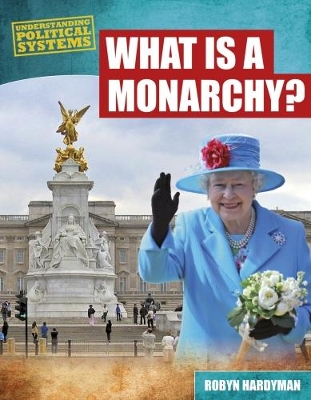 What Is a Monarchy? book