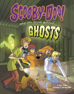 Scooby-Doo! and the Truth Behind Ghosts by Terry Collins