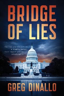 Bridge of Lies by Greg Dinallo