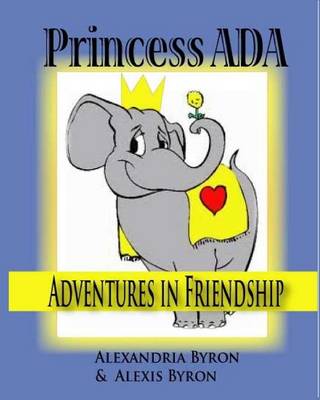 Princess ADA Adventures in Friendship book