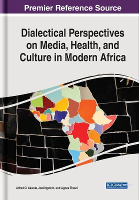 Dialectical Perspectives on Media, Health, and Culture in Modern Africa book