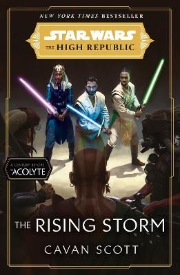 Star Wars: The Rising Storm (The High Republic): (Star Wars: the High Republic Book 2) book