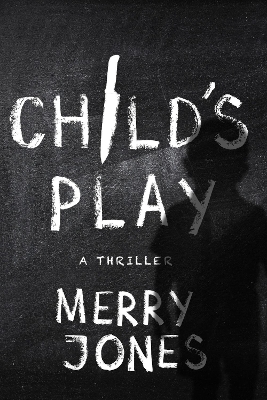 Child's Play: A Thriller book