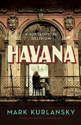 Havana by Mark Kurlansky