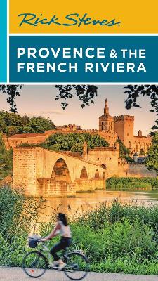 Rick Steves Provence & the French Riviera (Sixteenth Edition) book