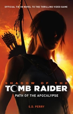 Shadow of the Tomb Raider - Path of the Apocalypse book
