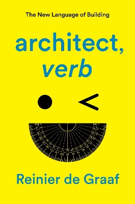 architect, verb.: The New Language of Building book