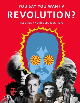 You Say You Want a Revolution? by Jon Savage