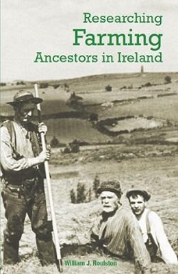 Researching Farming Ancestors in Ireland book