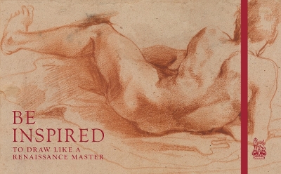 Be Inspired: To Draw like a Renaissance Master book