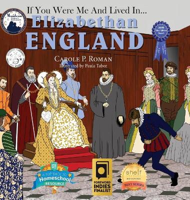 If You Were Me and Lived In... Elizabethan England book