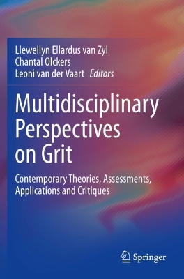 Multidisciplinary Perspectives on Grit: Contemporary Theories, Assessments, Applications and Critiques book