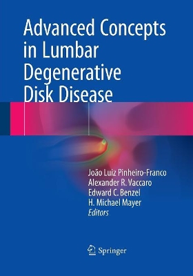 Advanced Concepts in Lumbar Degenerative Disk Disease book