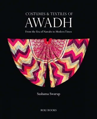 Costumes and Textiles of Awadh book